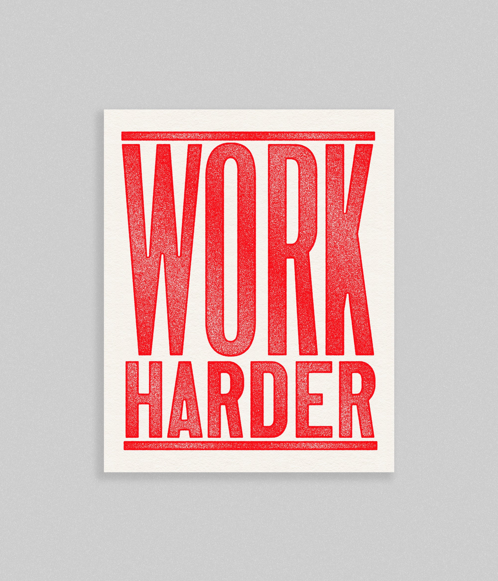 Work harder